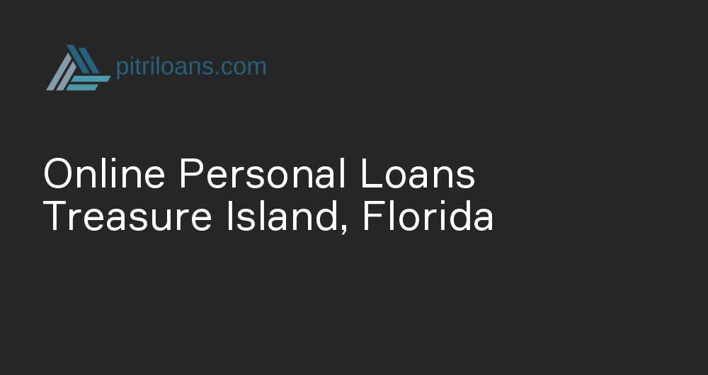 Online Personal Loans in Treasure Island, Florida