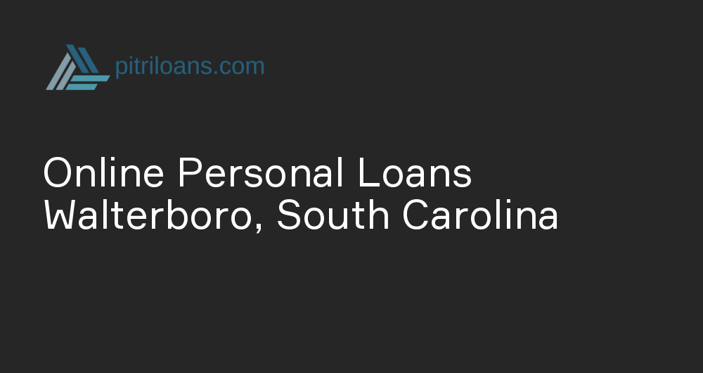 Online Personal Loans in Walterboro, South Carolina