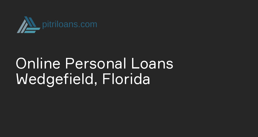 Online Personal Loans in Wedgefield, Florida