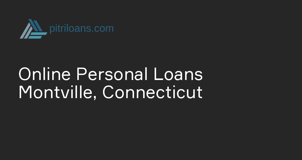 Online Personal Loans in Montville, Connecticut