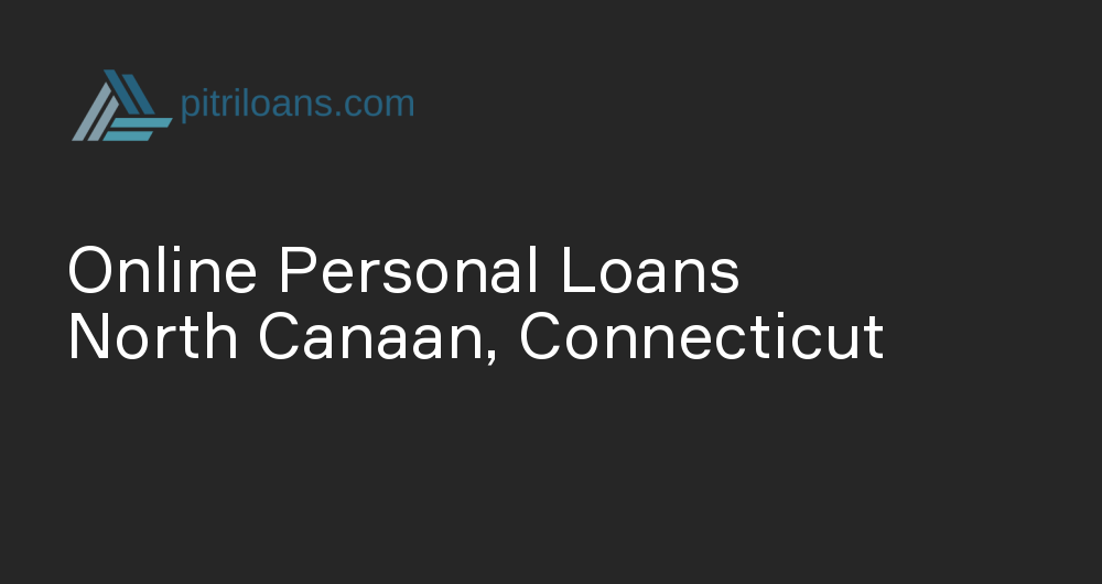 Online Personal Loans in North Canaan, Connecticut