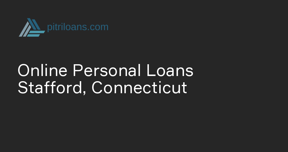 Online Personal Loans in Stafford, Connecticut