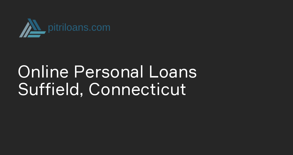 Online Personal Loans in Suffield, Connecticut