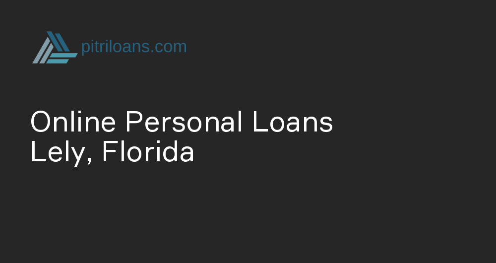 Online Personal Loans in Lely, Florida