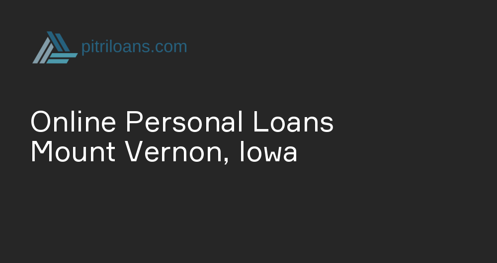 Online Personal Loans in Mount Vernon, Iowa