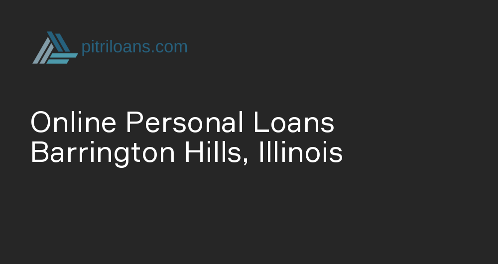 Online Personal Loans in Barrington Hills, Illinois