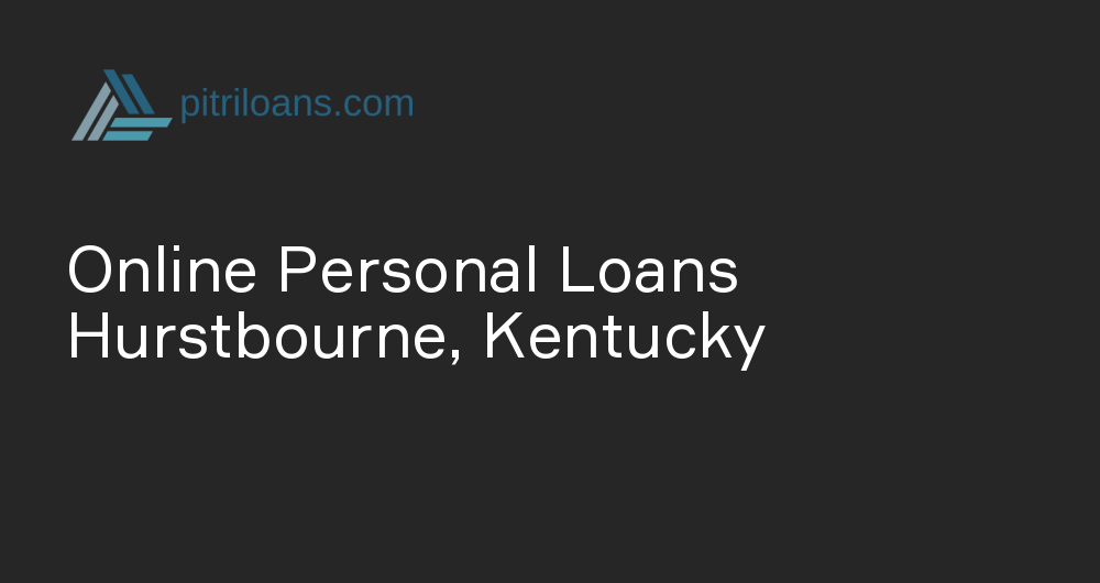 Online Personal Loans in Hurstbourne, Kentucky