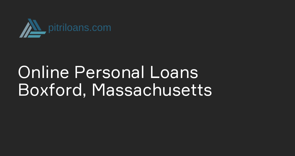 Online Personal Loans in Boxford, Massachusetts