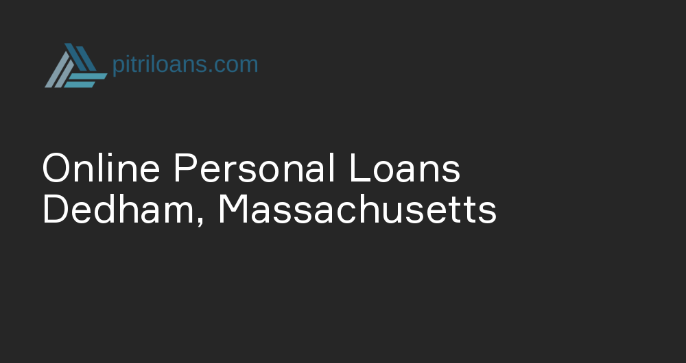 Online Personal Loans in Dedham, Massachusetts