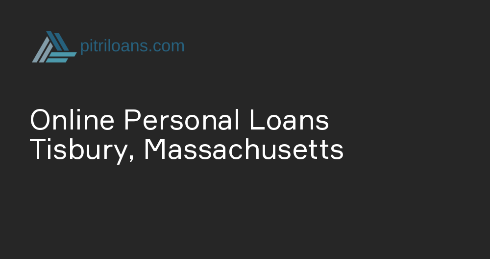 Online Personal Loans in Tisbury, Massachusetts