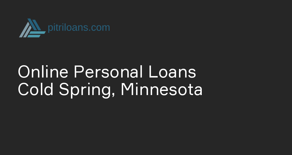 Online Personal Loans in Cold Spring, Minnesota