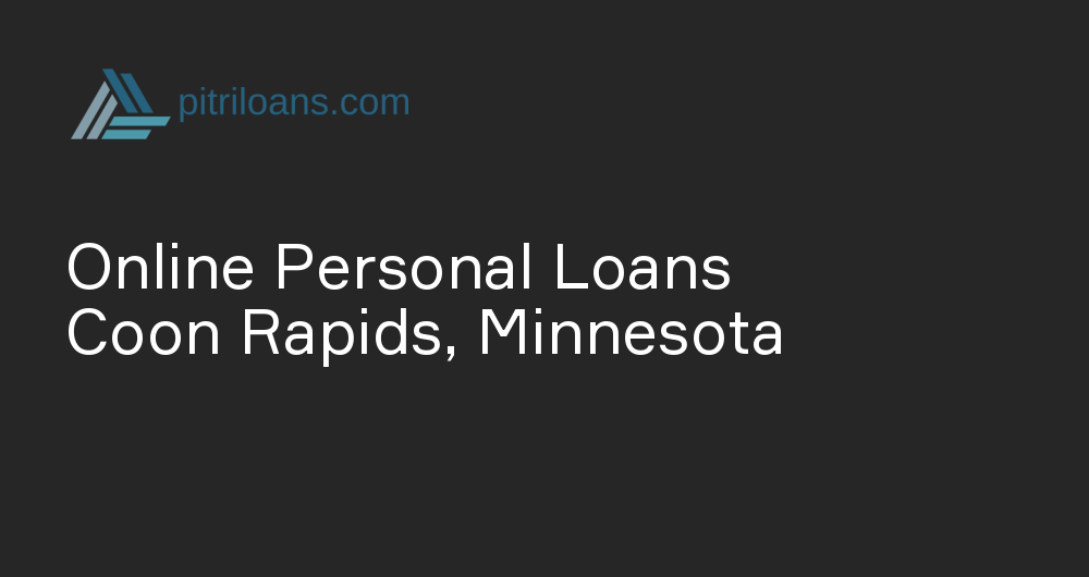 Online Personal Loans in Coon Rapids, Minnesota