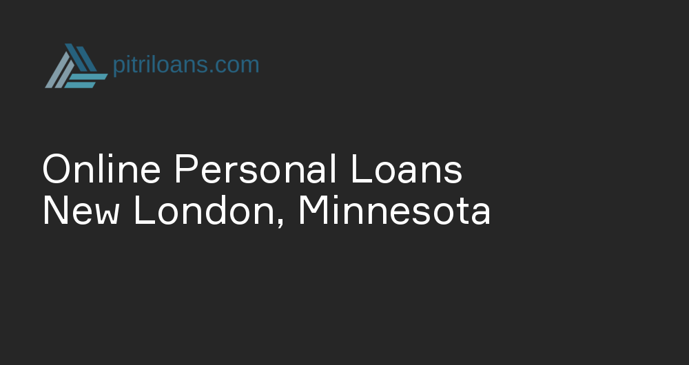 Online Personal Loans in New London, Minnesota