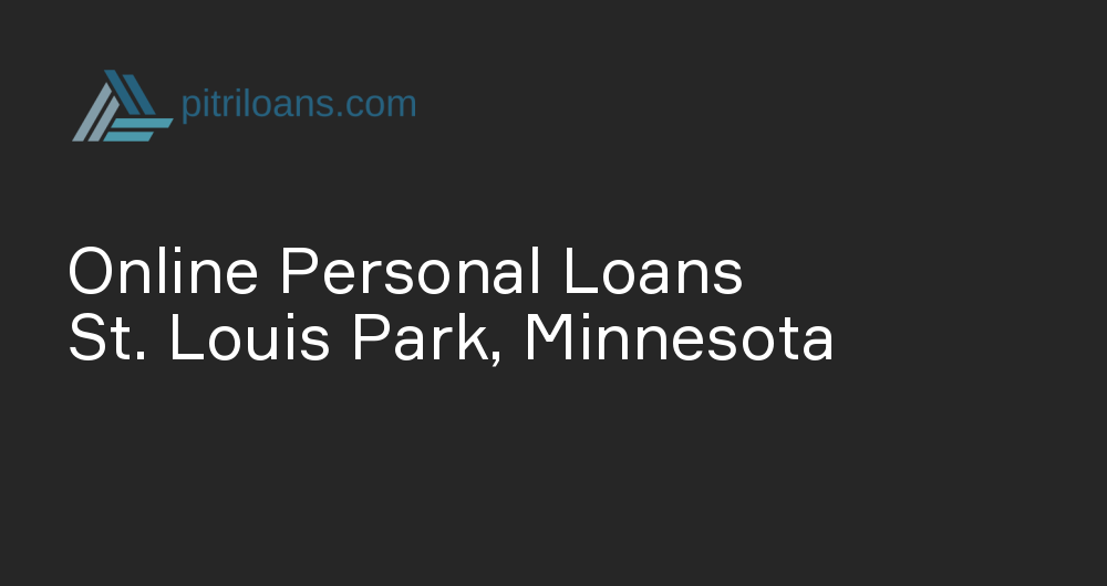 Online Personal Loans in St. Louis Park, Minnesota