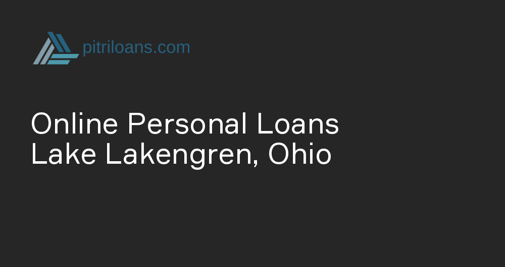 Online Personal Loans in Lake Lakengren, Ohio