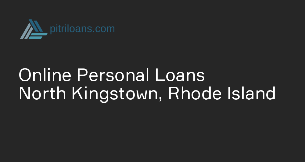 Online Personal Loans in North Kingstown, Rhode Island