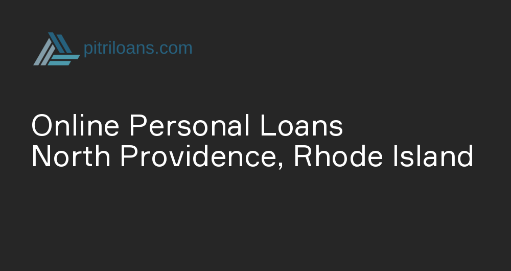 Online Personal Loans in North Providence, Rhode Island