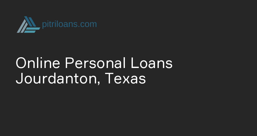 Online Personal Loans in Jourdanton, Texas