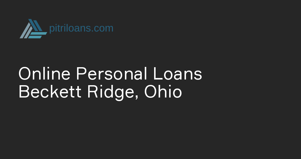 Online Personal Loans in Beckett Ridge, Ohio