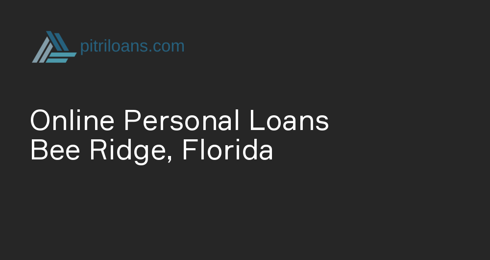 Online Personal Loans in Bee Ridge, Florida