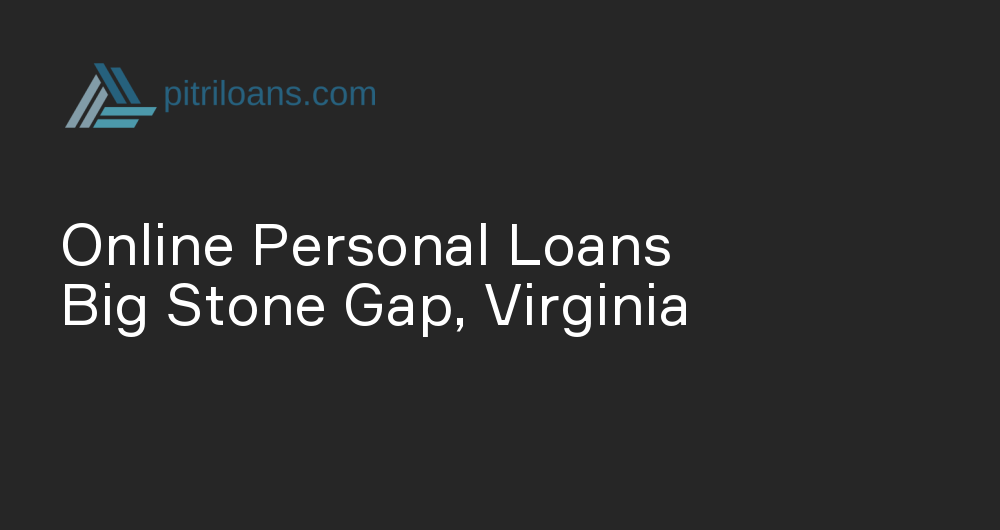 Online Personal Loans in Big Stone Gap, Virginia