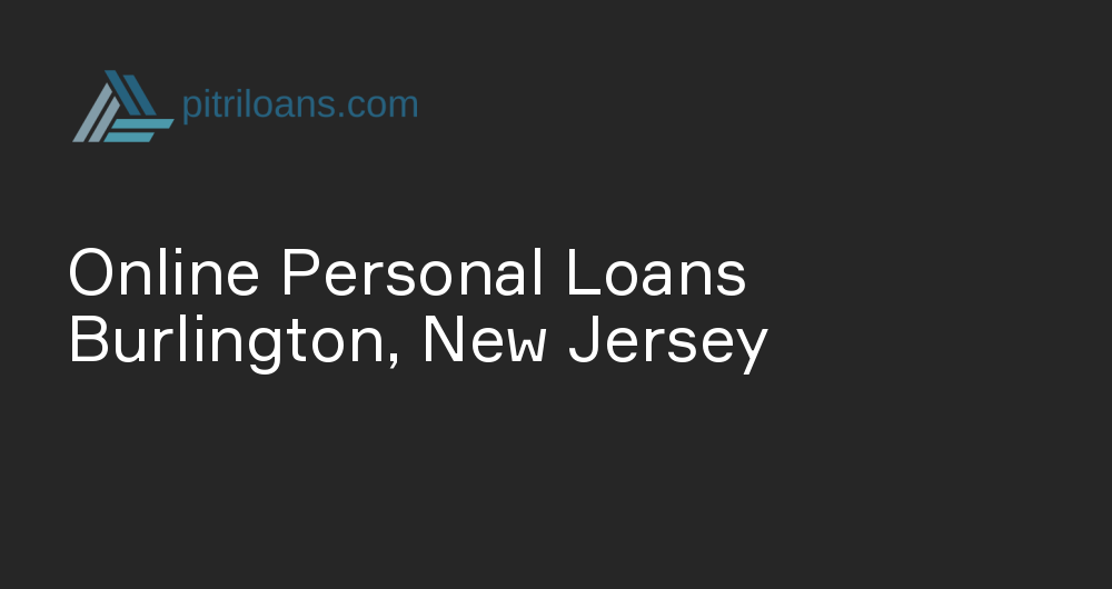 Online Personal Loans in Burlington, New Jersey