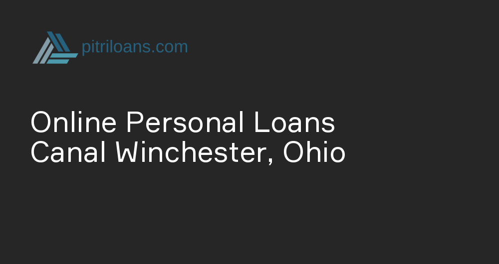 Online Personal Loans in Canal Winchester, Ohio