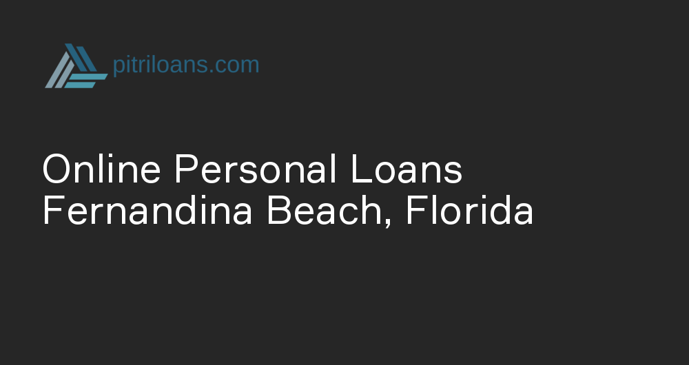 Online Personal Loans in Fernandina Beach, Florida