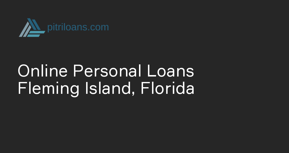 Online Personal Loans in Fleming Island, Florida