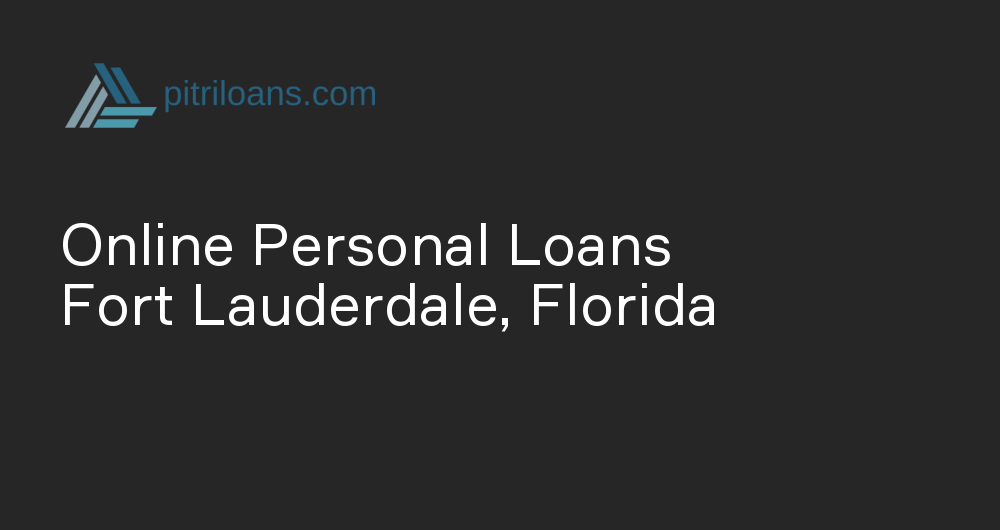 Online Personal Loans in Fort Lauderdale, Florida