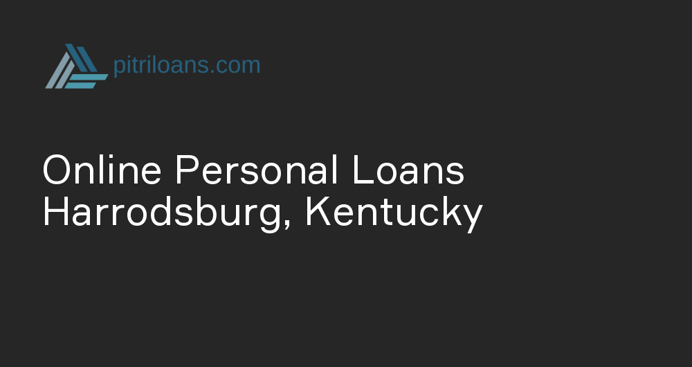 Online Personal Loans in Harrodsburg, Kentucky