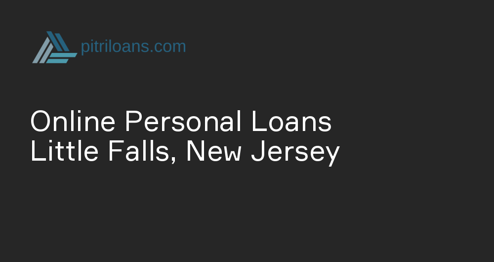 Online Personal Loans in Little Falls, New Jersey