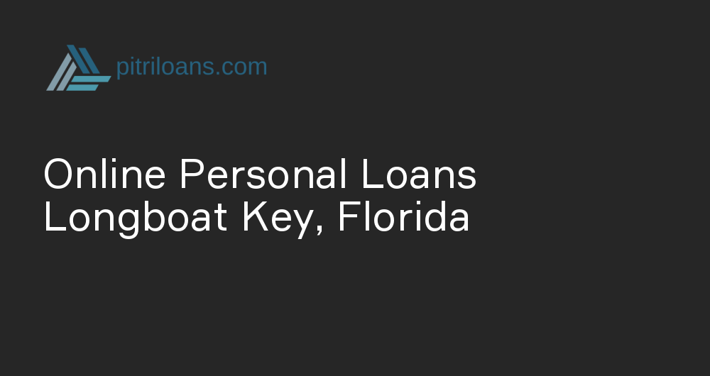 Online Personal Loans in Longboat Key, Florida