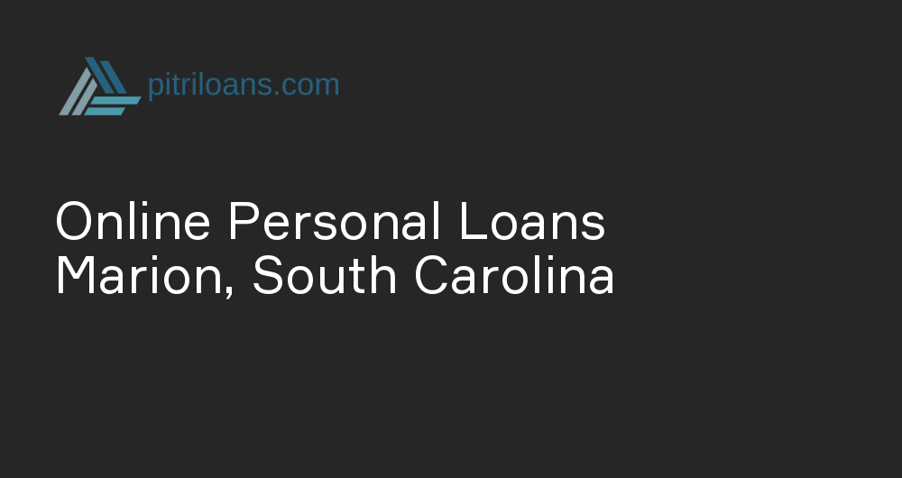 Online Personal Loans in Marion, South Carolina