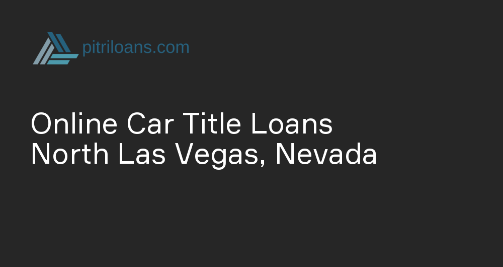 Online Car Title Loans in North Las Vegas, Nevada