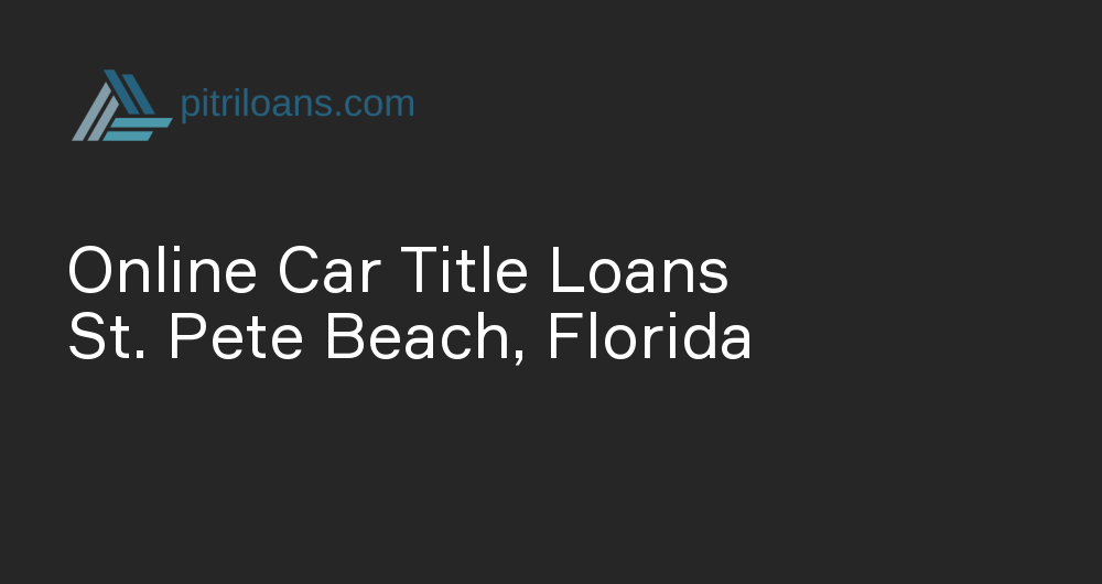 Online Car Title Loans in St. Pete Beach, Florida