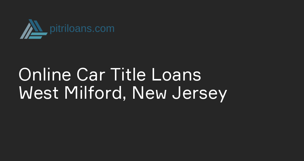 Online Car Title Loans in West Milford, New Jersey