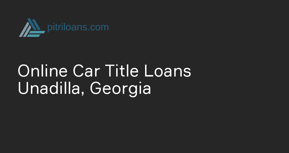 Online Car Title Loans in Unadilla, Georgia