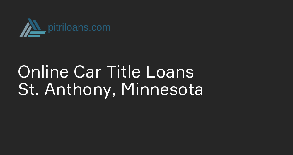 Online Car Title Loans in St. Anthony, Minnesota