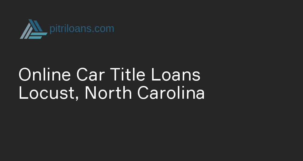 Online Car Title Loans in Locust, North Carolina