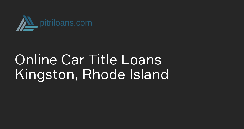 Online Car Title Loans in Kingston, Rhode Island