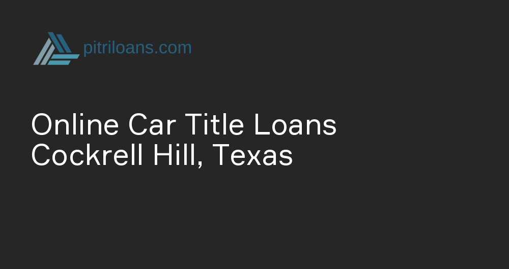 Online Car Title Loans in Cockrell Hill, Texas