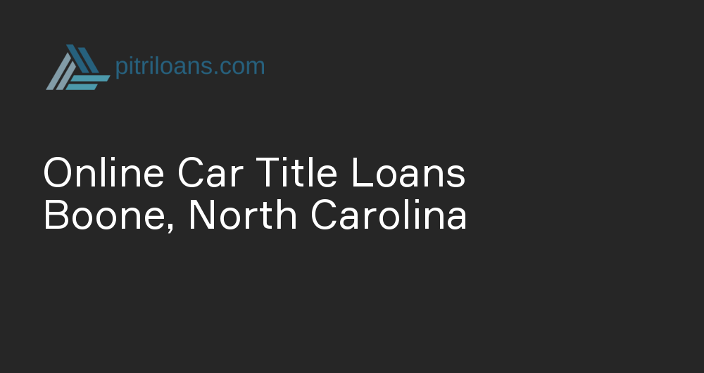 Online Car Title Loans in Boone, North Carolina