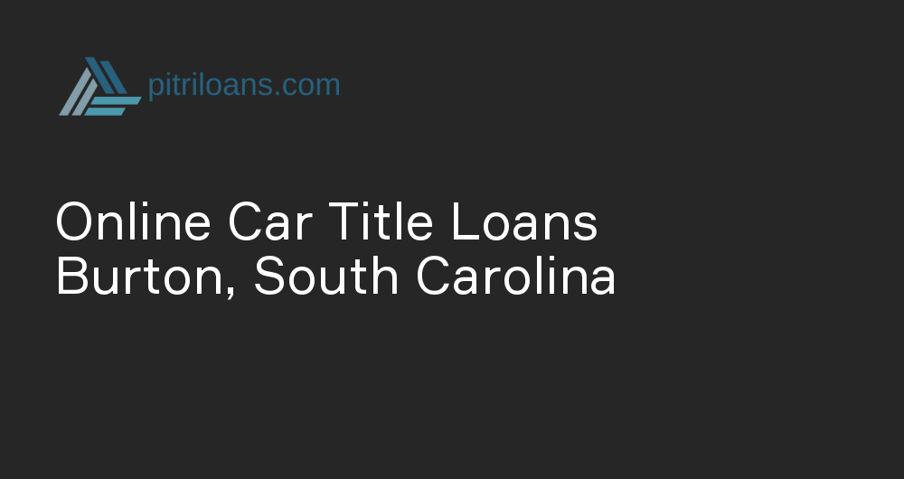 Online Car Title Loans in Burton, South Carolina