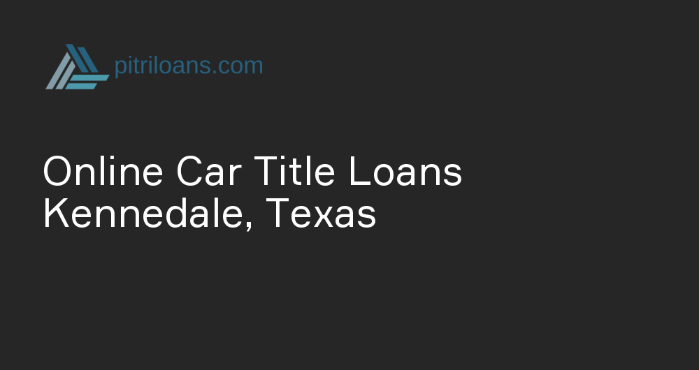 Online Car Title Loans in Kennedale, Texas